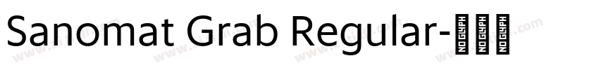 Sanomat Grab Regular字体转换 Sanomat Grab Regular字体转换